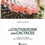 Manuale "La Coltivazione delle Cactacee" (ed. Edagricole, 2026)